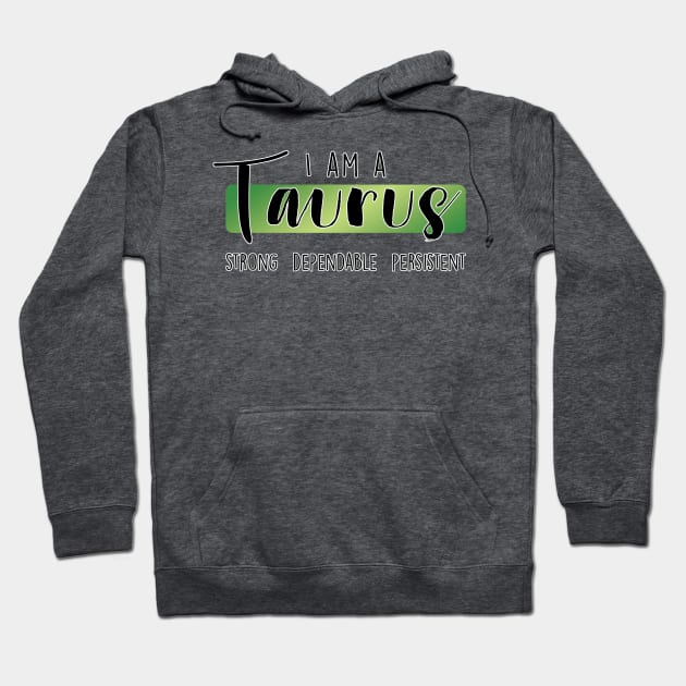 I am a Taurus Hoodie by MissOstrich